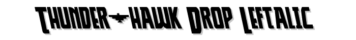 Thunder-Hawk Drop Leftalic font